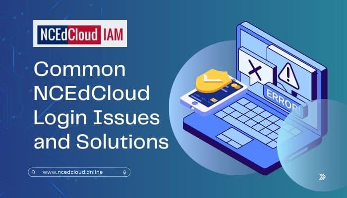 Common NCEdCloud Login Issues and Solutions