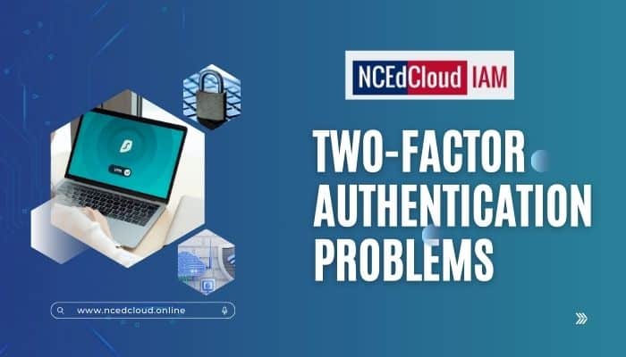 Two-Factor Authentication Problems